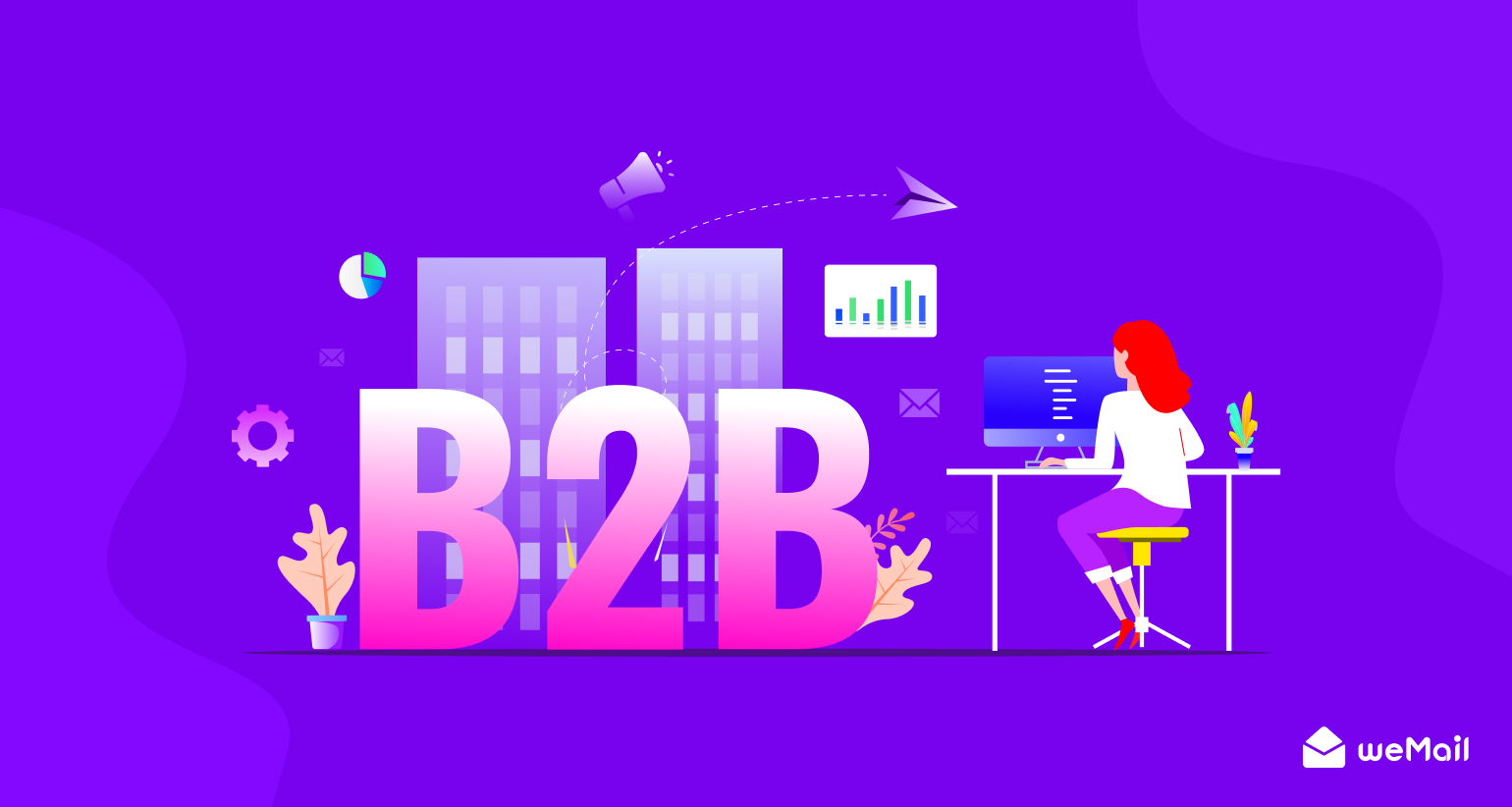 ultimate guide to b2b email marketing (b2b email marketing best practices)