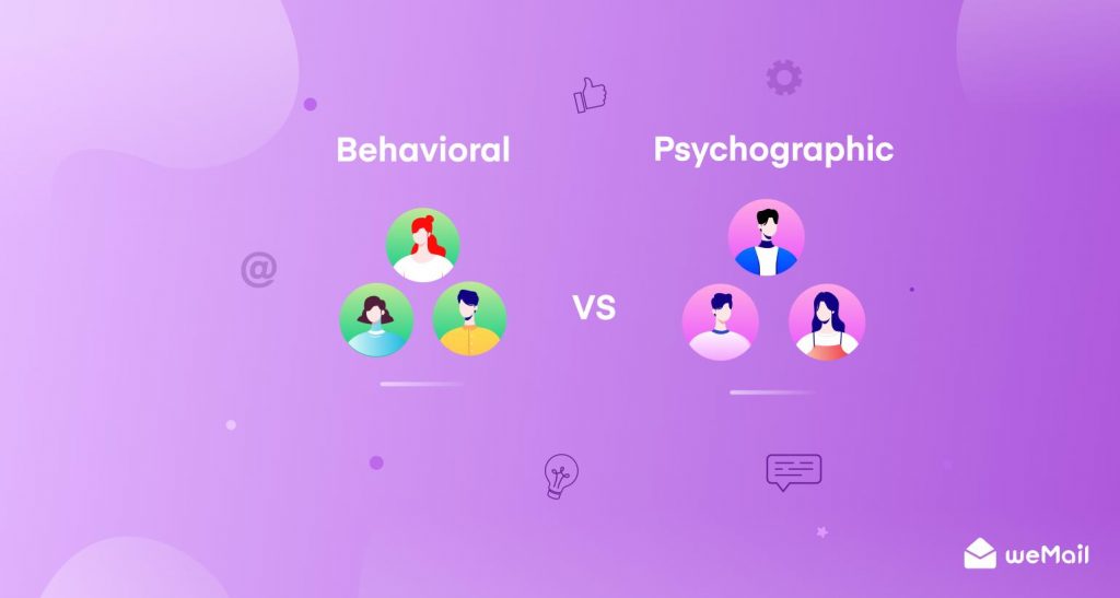 Behavioral vs Psychographic Audience Segmentation