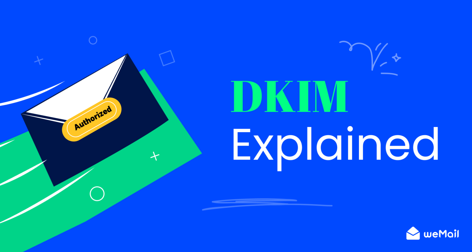 what-is-dkim-how-dkim-works-importance-wemail