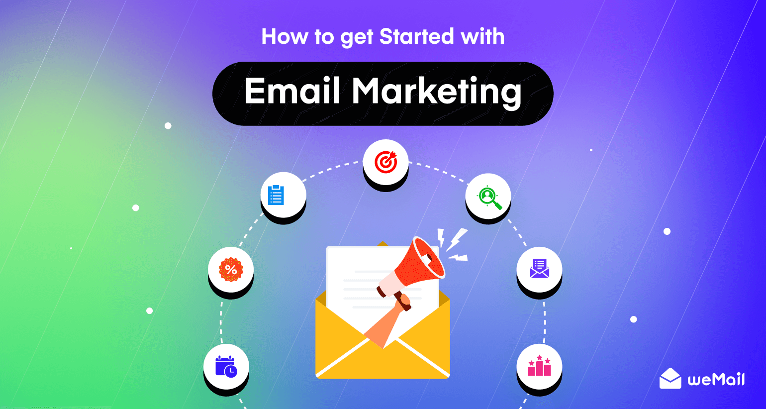 How to Get Started with Email Marketing Campaign