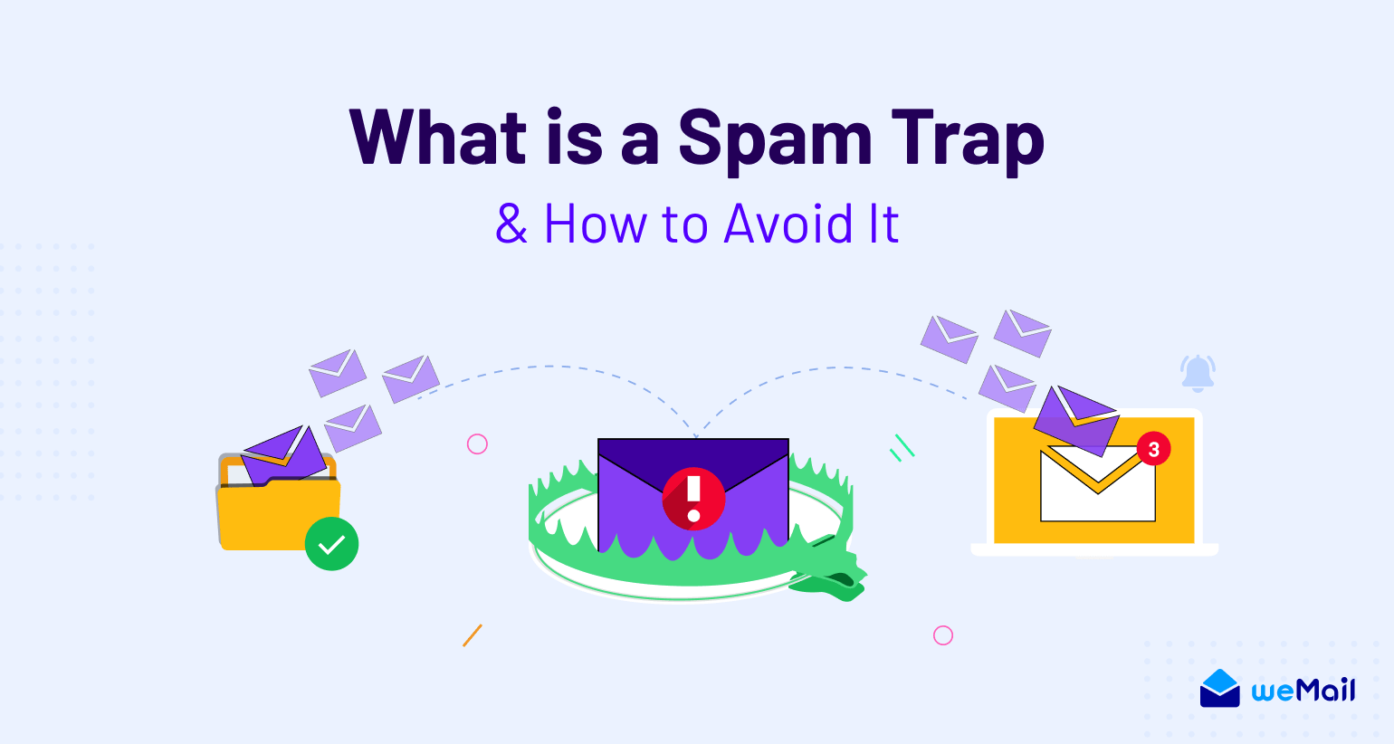 What is a Spam Trap and How to Avoid It Successfully