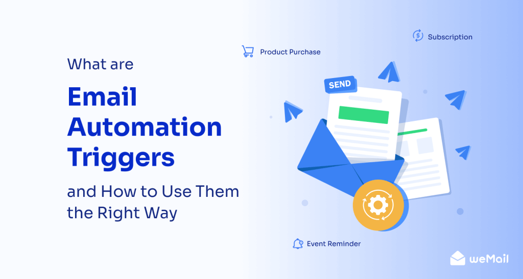 What are Email Automation Triggers and How to Use Them the Right Way