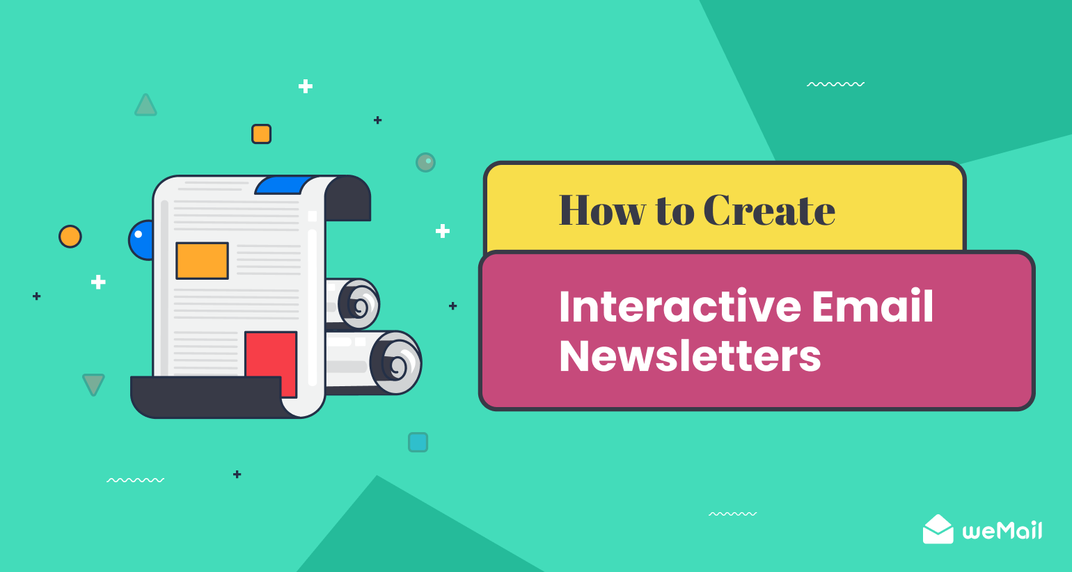 How to Create Interactive Email Newsletters to Boost Engagement